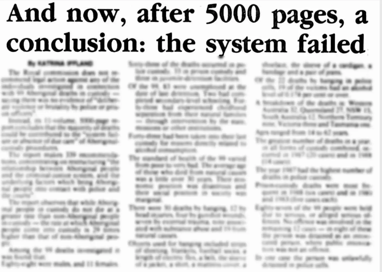 A headline from a newspaper covering the Royal Commission into Aboriginal Deaths in Custody in 1991 that says ‘And now after 5000 pages, a conclusion: the system failed’